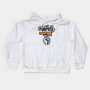 Live With Purpose inspire other Kids Hoodie